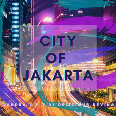 City Of Jakarta By Candra VIP, Delizious Devina's cover