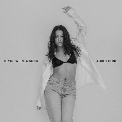 If You Were A Song By ABBEY CONE's cover