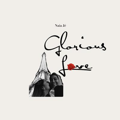 Glorious Love By Naia Jé's cover