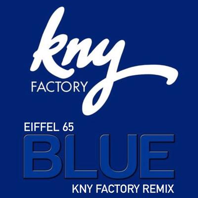 Blue KNY Factory Remix's cover