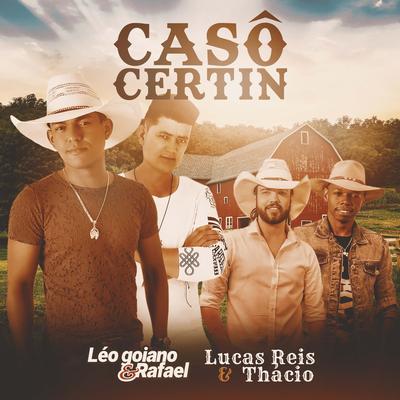 Casô Certin By Léo Goiano & Rafael, Lucas Reis & Thácio's cover