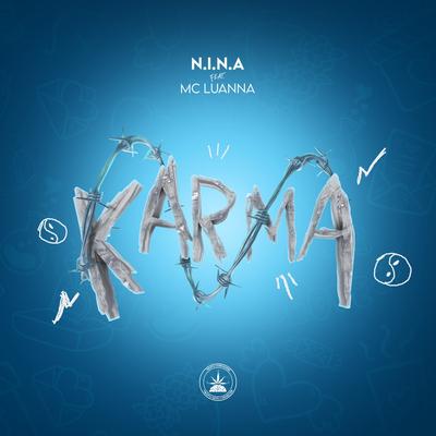 Karma By N.I.N.A, Pineapple StormTv, Mc Luanna's cover