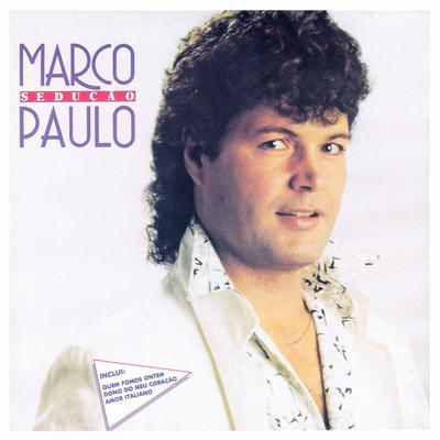 Se eu soubesse o que sei hoje By Marco Paulo's cover