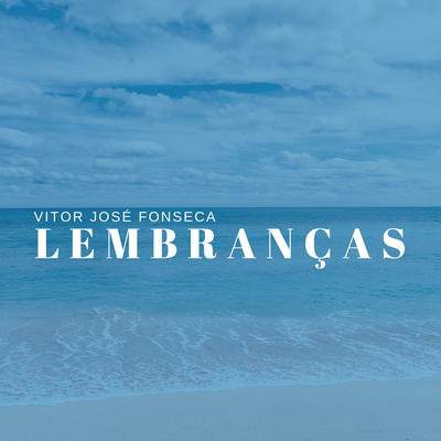 Lembranças By Vitor José Fonseca's cover