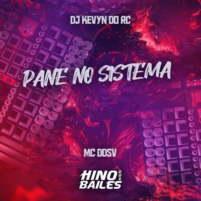 Pane no Sistema By MC DDSV, DJ Kevyn Do RC's cover