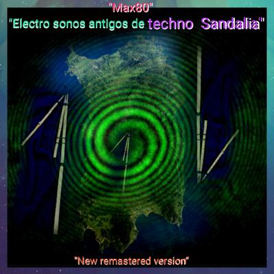 Electro sonos antigos de techno Sandalia ("New remastered version")'s cover