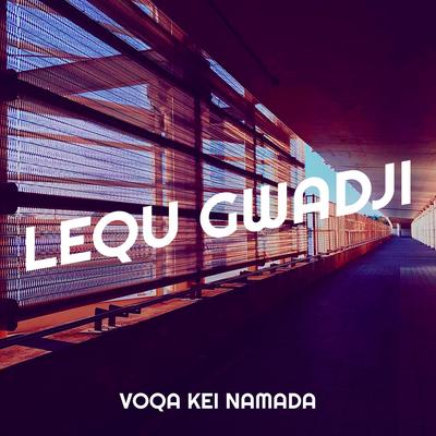 Lequ Gwadji's cover