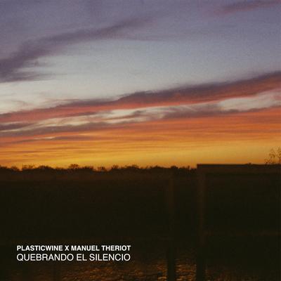 Quebrando el Silencio By Plasticwine, Manuel Theriot's cover