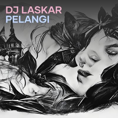 Dj Laskar Pelangi's cover