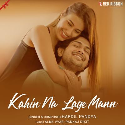 Kahin Na Lage Mann's cover