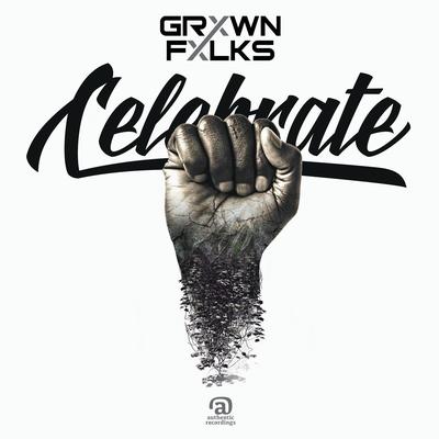 Celebrate By Grxwn Fxlks's cover