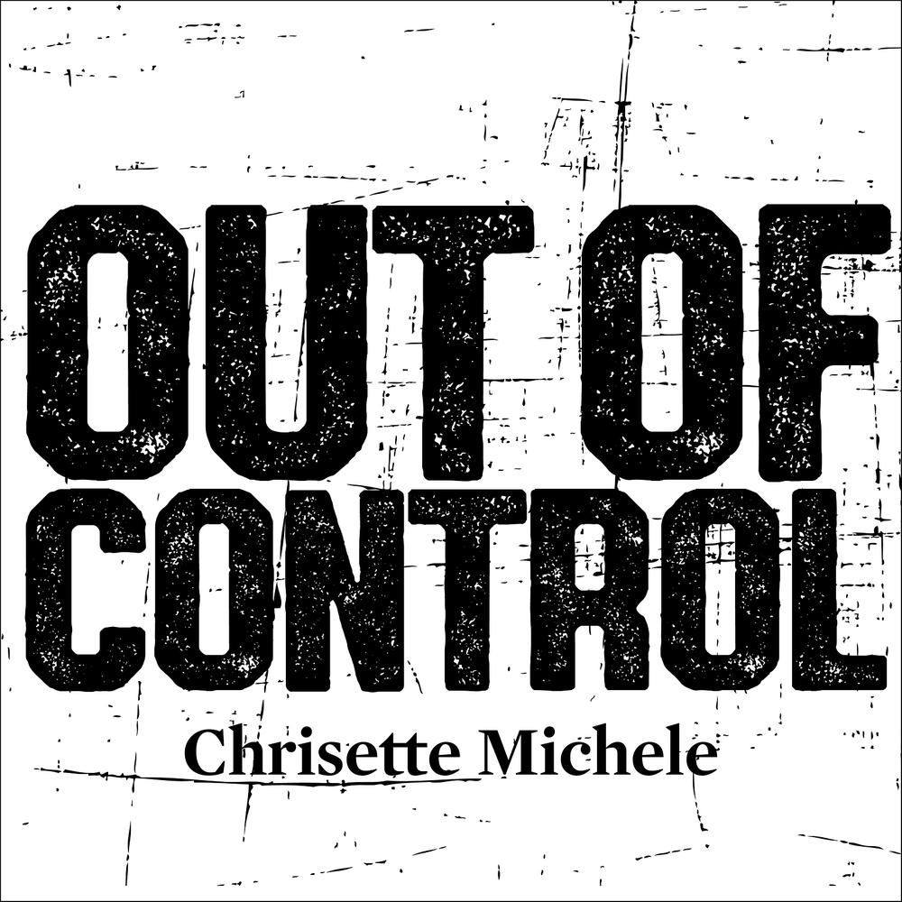 Out of Control Official TikTok Music album by Chrisette Michele