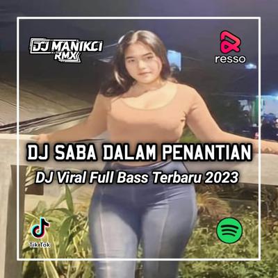 DJ SABA DALAM PANANTIAN STYLE FUNKOT ENAKUEN's cover