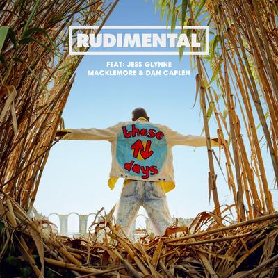 These Days (feat. Jess Glynne, Macklemore & Dan Caplen) By Rudimental, Jess Glynne, Macklemore, Dan Caplen's cover