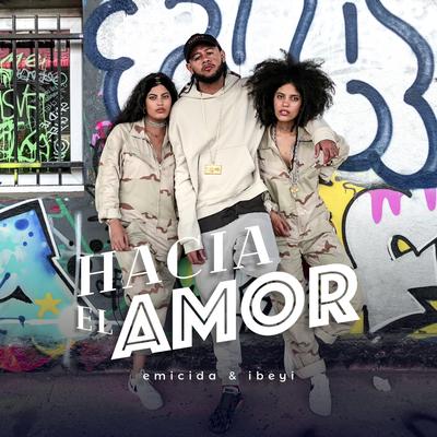 Hacia El Amor By Emicida, Ibeyi's cover