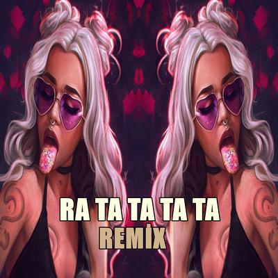 Ra ta ta ta ta (Remix)'s cover