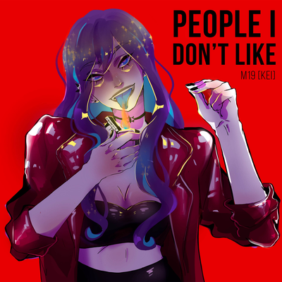 People I Don't Like (Russian Cover) By m19 [kei]'s cover