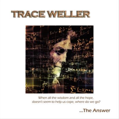 The Answer By Trace Weller's cover