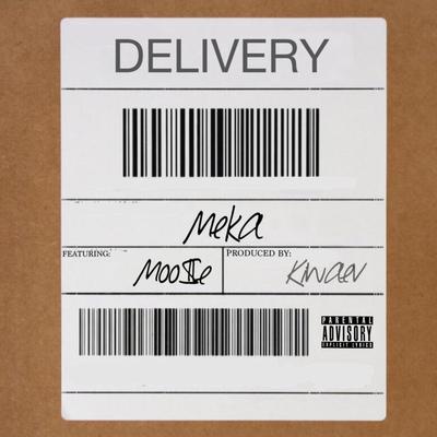 Delivery By Meka, MOO$e's cover