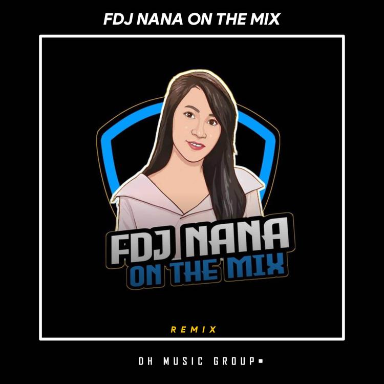 FDJ NANA ON THE MIX's avatar image