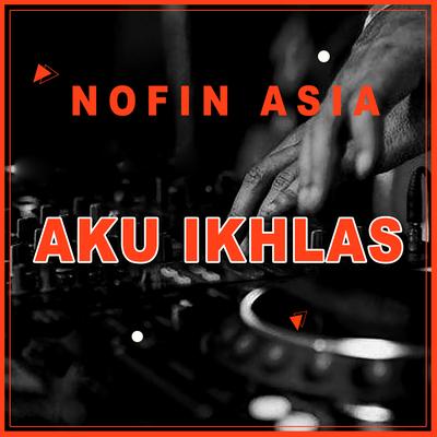 Aku Ikhlas (Remix)'s cover