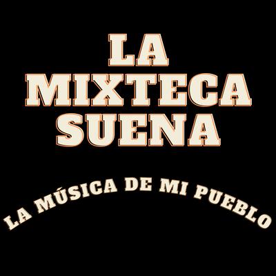 La mixteca suena's cover