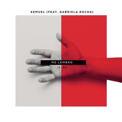 Me Lembro (feat. Gabriela Rocha) By Kemuel, Gabriela Rocha's cover