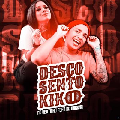 Desço, Sento, Kiko By MC Morena's cover