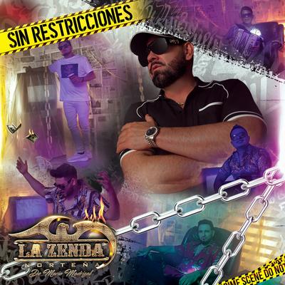 Sin Restricciones By La Zenda Norteña's cover