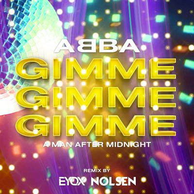 Gimme Gimme Gimme (A Man After Midnight) By ABBA's cover