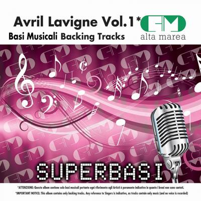 Basi Musicali: Avril Lavigne, Vol. 1 (Backing Tracks)'s cover
