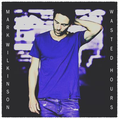 Wasted Hours's cover