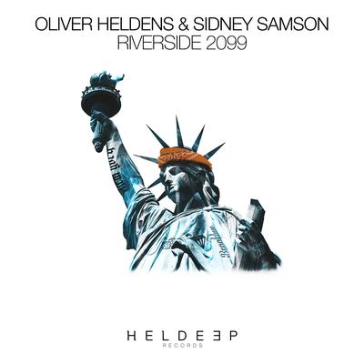 Riverside 2099 By Sidney Samson, Oliver Heldens's cover