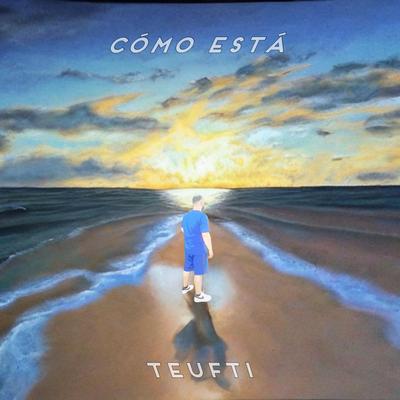 Cómo estáaa By Teufti's cover