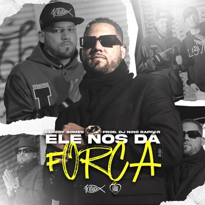 Ele nos dá força By Kenedy Gomes, Trindade Records, Love Funk's cover