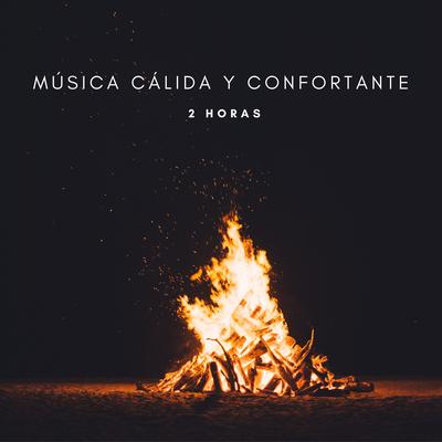 Música Cálida y Confortante - 2 Horas's cover