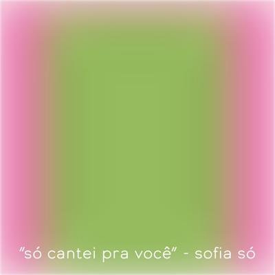 Só Cantei pra Você's cover