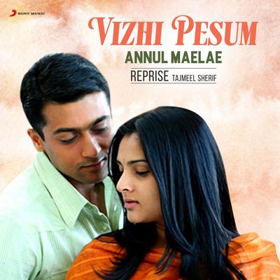 Vizhi Pesum (Annul Maelae Reprise)'s cover