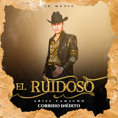 El Ruidoso By Ariel Camacho y Los Plebes Del Rancho's cover