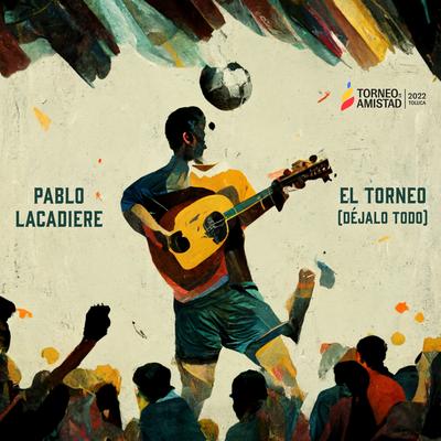 El Torneo (Déjalo Todo)'s cover