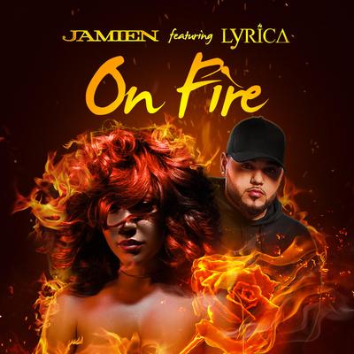 Your On Fire By Jamien, RichWired, Lyrica Anderson's cover