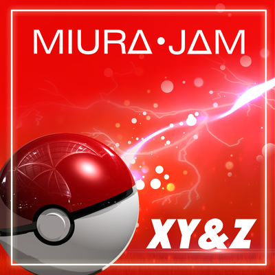 XY&Z (From "Pokémon XY&Z") [Portuguese] By Miura Jam's cover