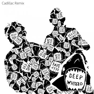 Cadillac (Deep Whizzo Remix)'s cover