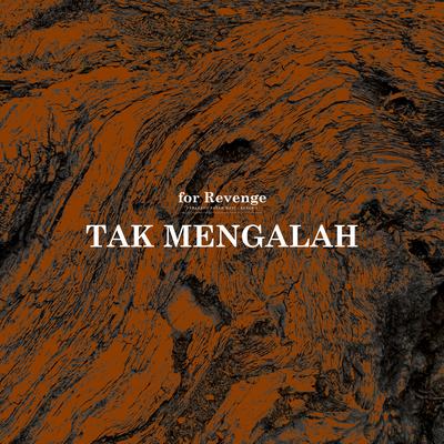 Tak Mengalah's cover