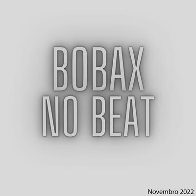 Tubarão Bobax By Bobax No Beat's cover