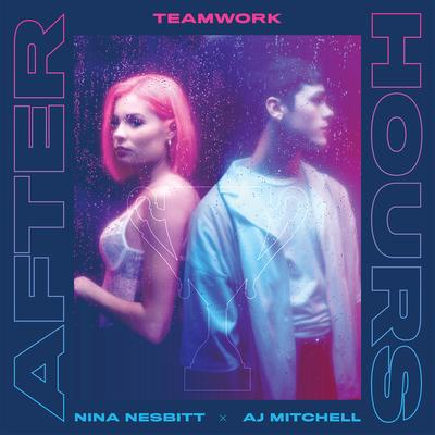 Afterhours By teamwork., Nina Nesbitt, AJ Mitchell's cover