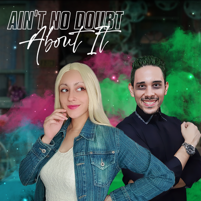 Ain't No Doubt About It (Cover en Español) By Hitomi Flor, Laharl Square's cover