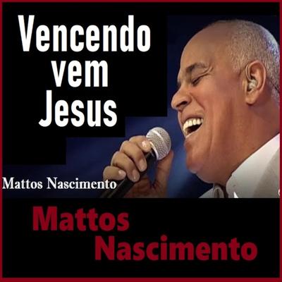 Vencendo Vem Jesus's cover