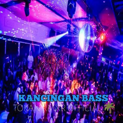 KANCINGAN BASS (Original Mix)'s cover