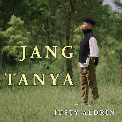 Jang Tanya By Justy Aldrin's cover